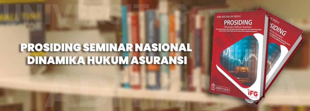 Prosiding Seminar Nasional Dinamika Hukum Asuransi